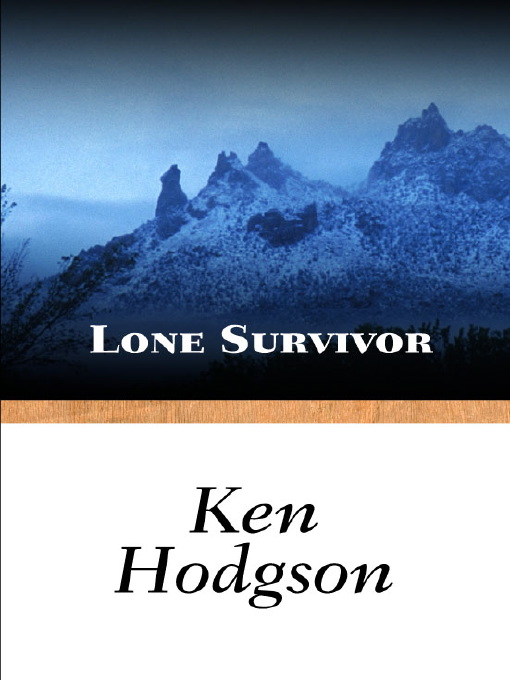 Title details for Lone Survivor by Ken Hodgson - Available